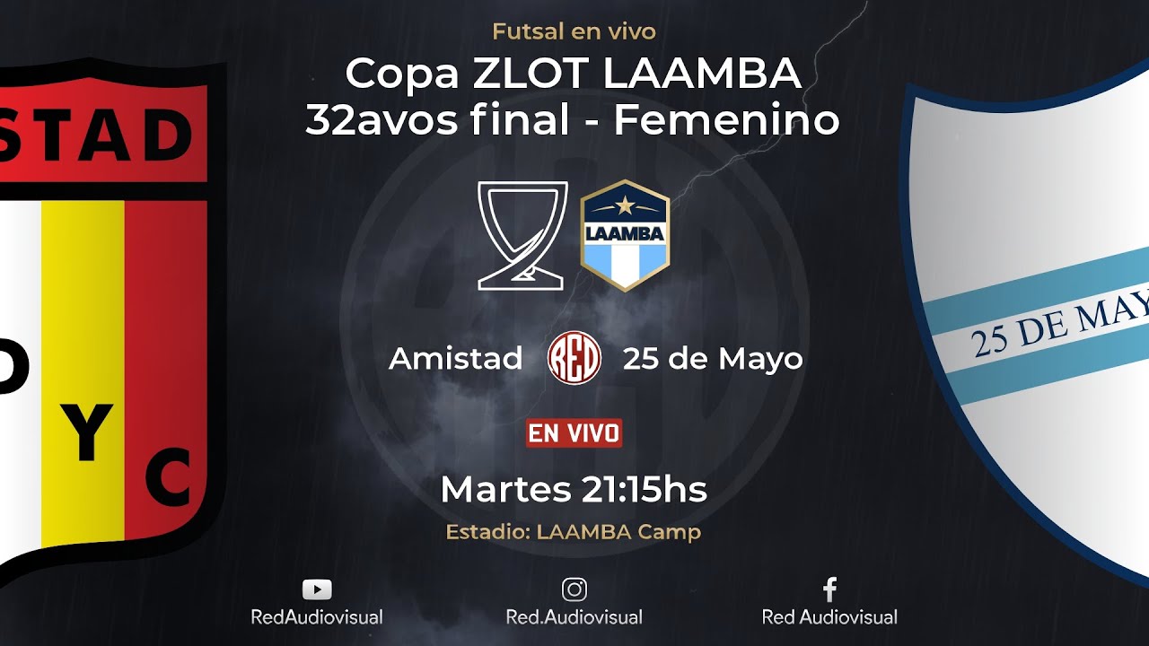 🔴 Amistad vs 25 de Mayo - 32avos final - Copa Zlot LAAMBA - Femenino