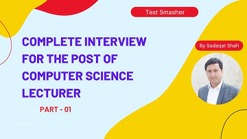 Interview for the Post of Computer Science Lecturer || Lecturer Computer Science Interview