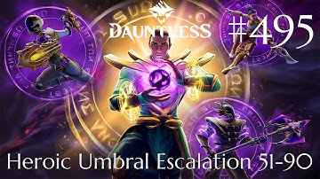 Dauntless Walkthrough Part 495 - Heroic Umbral Escalation 51-90 [2] (No Commentary)
