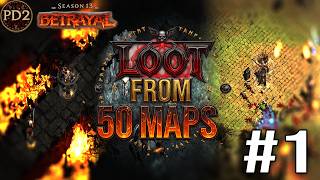 PD2 S13- Loot From 50 Maps Episode 1 (Good to be Back!) #pd2 #diablo2 #arpg