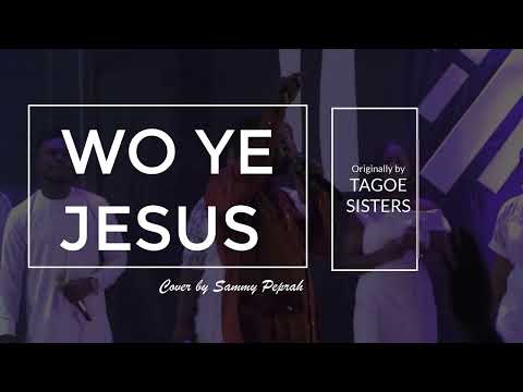 Tagoe Sisters songs are powerful | Woye Jesus Cover | Sammy Peprah