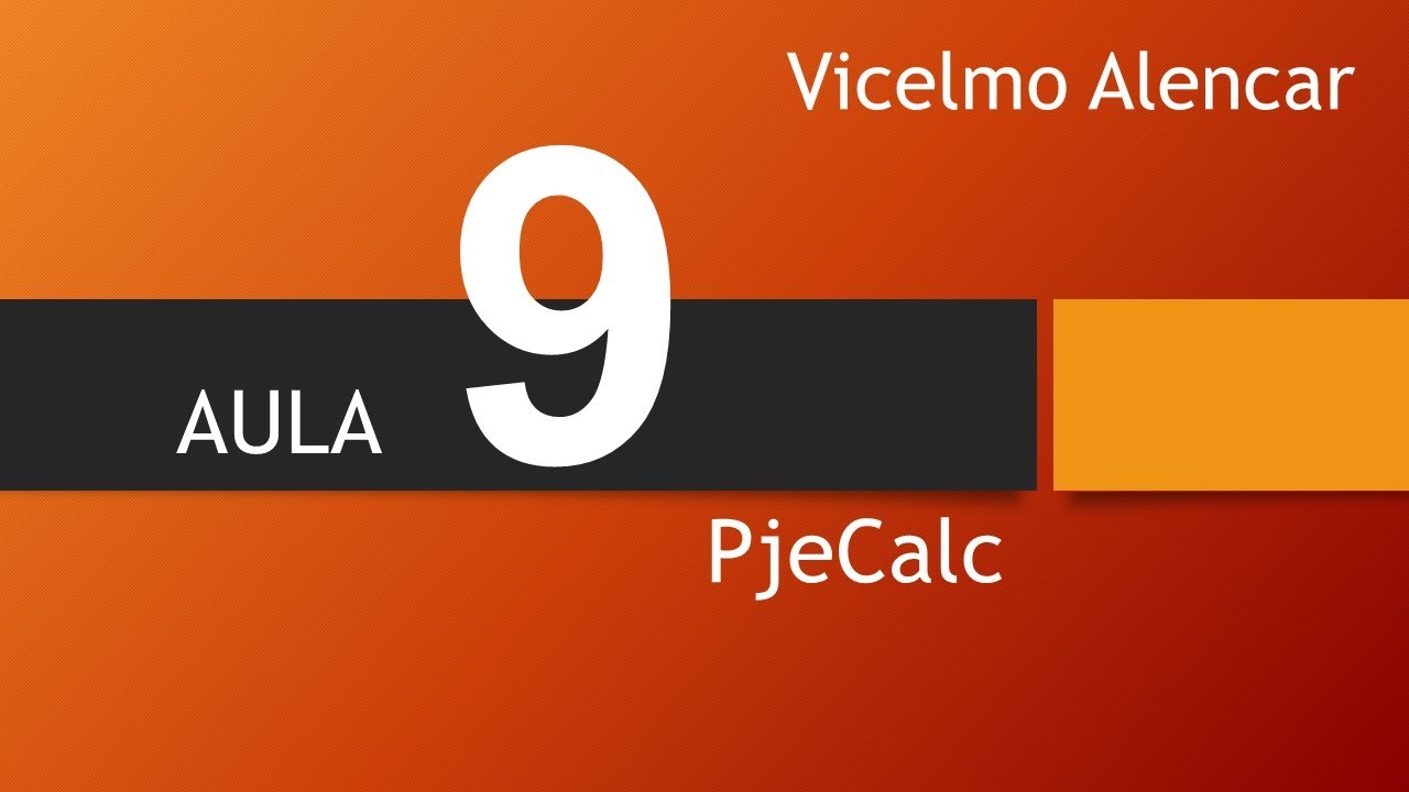AULA 9 - PjeCalc Juros e dedução