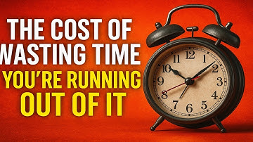 💫The Cost of Wasting Time 🌈– You