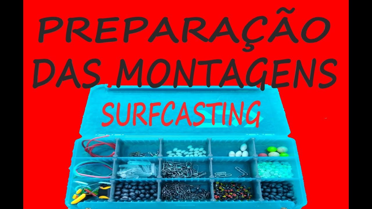 PREPARAÇÃO DAS MONTAGENS SURFCASTING, PESCA DE PRAIA