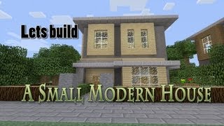 Lets Build a Small Modern House in Minecraft