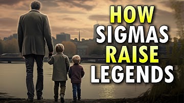 Raising Legends: 7 Values Every Sigma Male Teaches Their Kids
