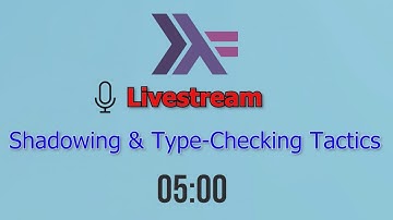 Dive Into Haskell Through Livestream - Day 7: Shadowing & Type-Checking Tactics