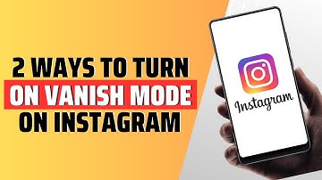 2 Ways To Turn On Vanish Mode On Instagram