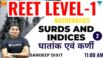 REET Level-1 | Surds and Indices | घातांक एवं कर्णी | Part 2 | Mathematics | Sandeep Dixit
