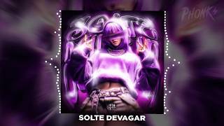 SOLTE DEVAGAR (NORMAL | SLOWED | SUPER SLOWED | SPED UP) - LXNGVX