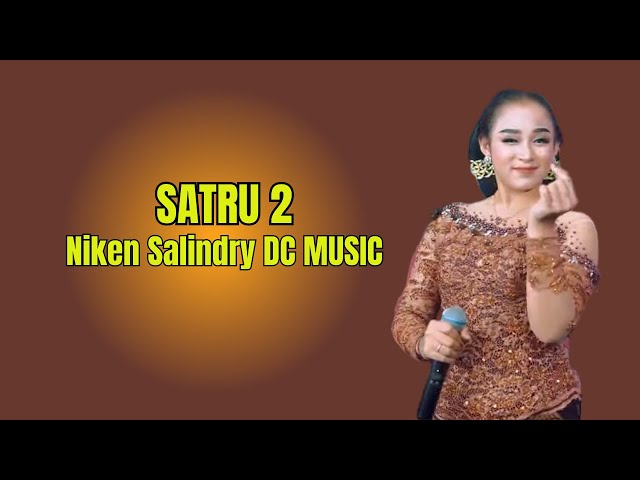 SATRU 2 - NIKEN SALINDRI DC MUSIK (KARAOKE) class=