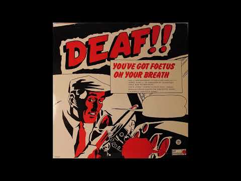 You've Got FOETUS On Your Breath ?? Deaf ?(Full Album, HQ) 1981