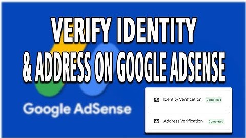 How to Verify Identity & Address on Google AdSense (Full Tutorial)