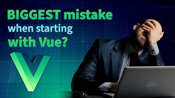 Common Vue.js mistakes + how to avoid them