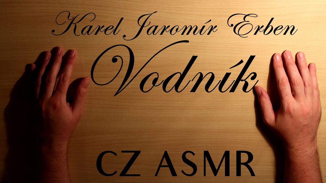 CZ ASMR - Karel Jaromír Erben - Vodník | Czech ASMR | 4K