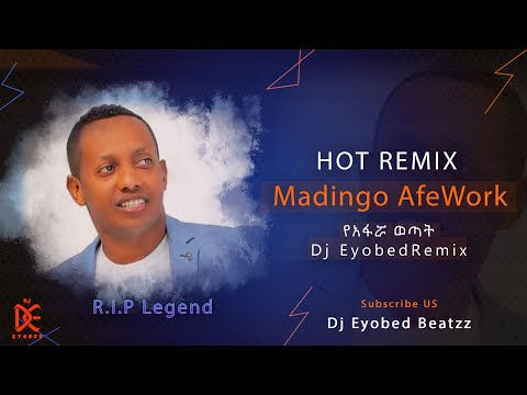 Madingo Afework የአፋሯ ወጣት Remix HOT Ethiopian Remix Dj Eyobed Beatzz