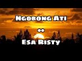 Download Lagu Ngobong Ati - Esa Risty || Lirik Lagu