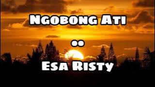 Ngobong Ati - Esa Risty || Lirik Lagu
