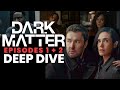 Dark Matter on Apple TV - Episodes 1 &amp; 2 A Mind-Bending Recap