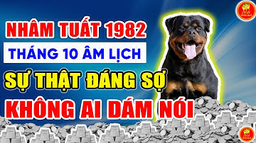 SỰ THẬT ĐÁNG SỢ Về Tuổi Nhâm Tuất 1982 Không Ai Dám Nói Trong Tháng 10 Âm Lịch