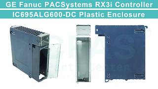 GE Fanuc PACSystems RX3i Controller Analog Input Modules IC695ALG600-DC Plastic Case Replacement