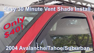Installing In-Channel Mount Vent Shades 2004 Chevy Avalanche