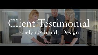 Client Testimonial SHORT - Modern Luxury - Kaelyn Schmidt Design