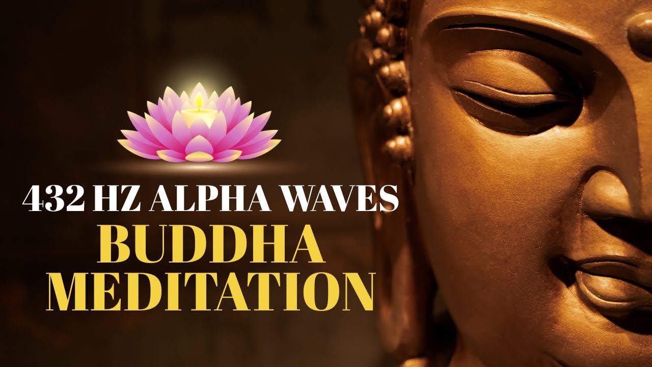 🪷 Buddha Meditation Music | 432Hz Alpha Wave Healing | Deep Peace ...