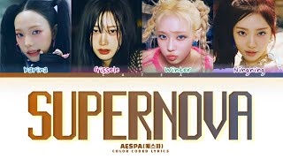 Aespa '에스파' | Supernova (color coded lyrics,Han,Rom,eng)