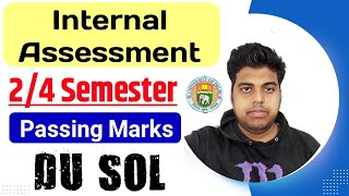 SOL Internal Assessment Passing Marks For 2nd / 4th Semester May 2024 | Sol Internal Assessment 2024