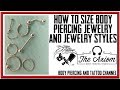 How to Size Body Piercing Jewelry & Common Styles