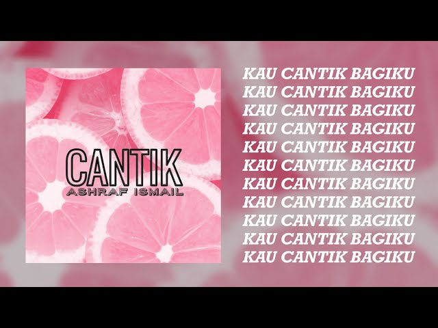 Ashraf Ismail - Cantik (Official Lyric) class=