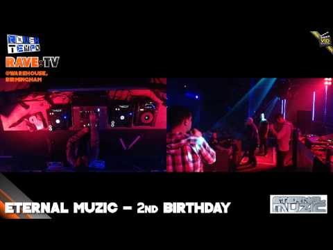 ETERNAL MUZIC 2ND BIRTHDAY (Part1) - RAVE:TV @Warehouse - Birmingham - May 2013