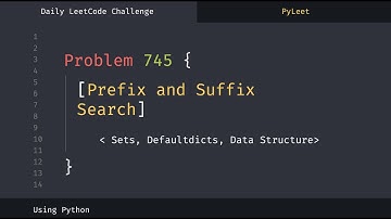 LeetCode Daily Challenge #745 Prefix and Suffix Search (June 18th 2022)