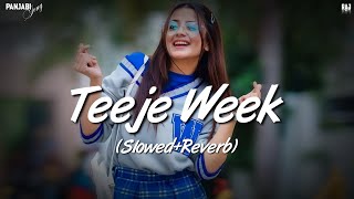 Teeje Week  (slowed reverb) 💞🎶 #music #trending #song