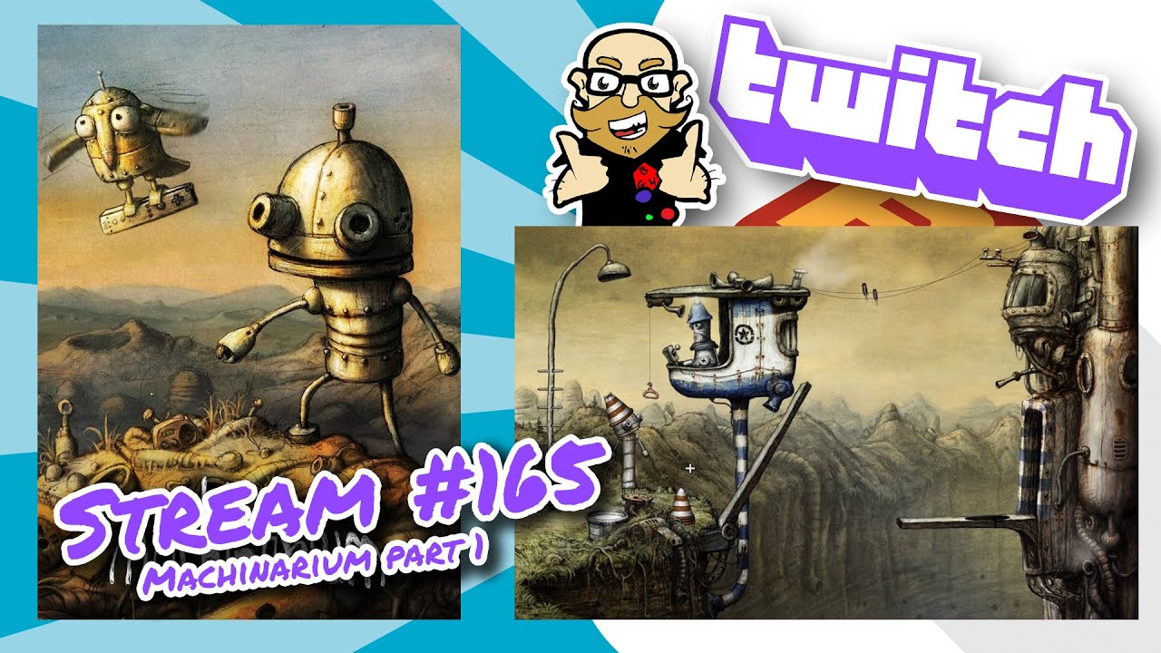 Stream 165: Botanicula final & Machinarium part 1