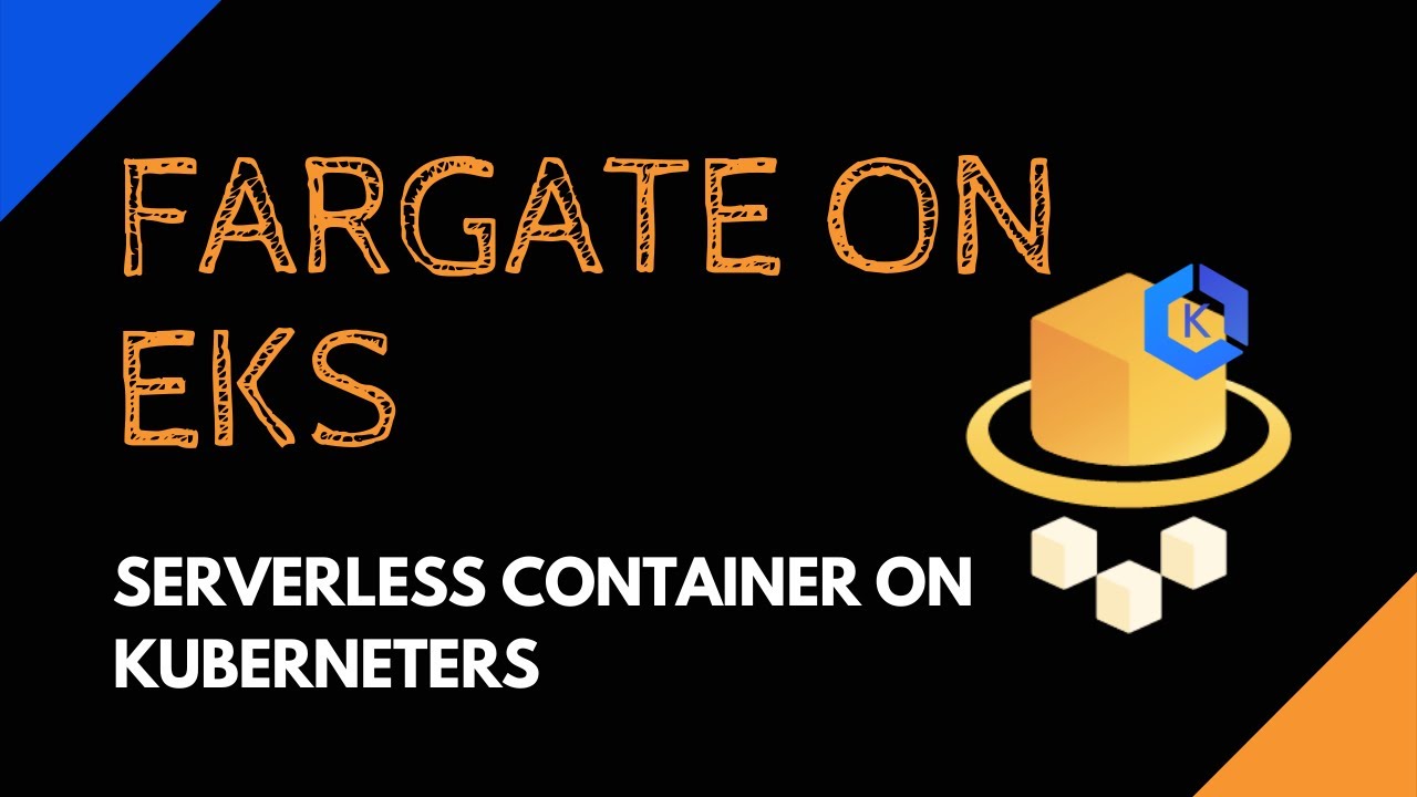 Fargate on EKS | Serverless Containers in Kubernetes | Hands-on | Tech ...