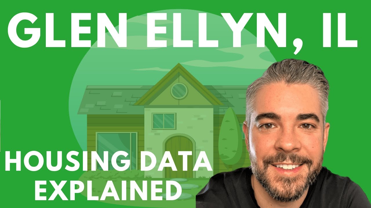 Glen Ellyn Housing Market Explained