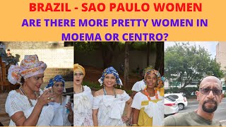 MANY PRETTY WOMEN IN MOEMA, SAO PAULO, BRAZIL????