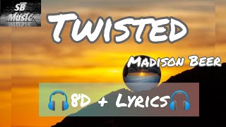 Madison Beer - Twisted (Official Music)8D + Lyrics🎧