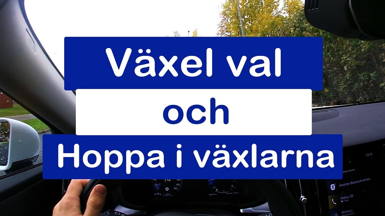 Växel val och att hoppa i växlarna!