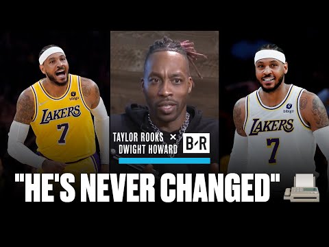 Dwight Howard Talks Carmelo Anthony Being Overlooked | Taylor Rooks Interview