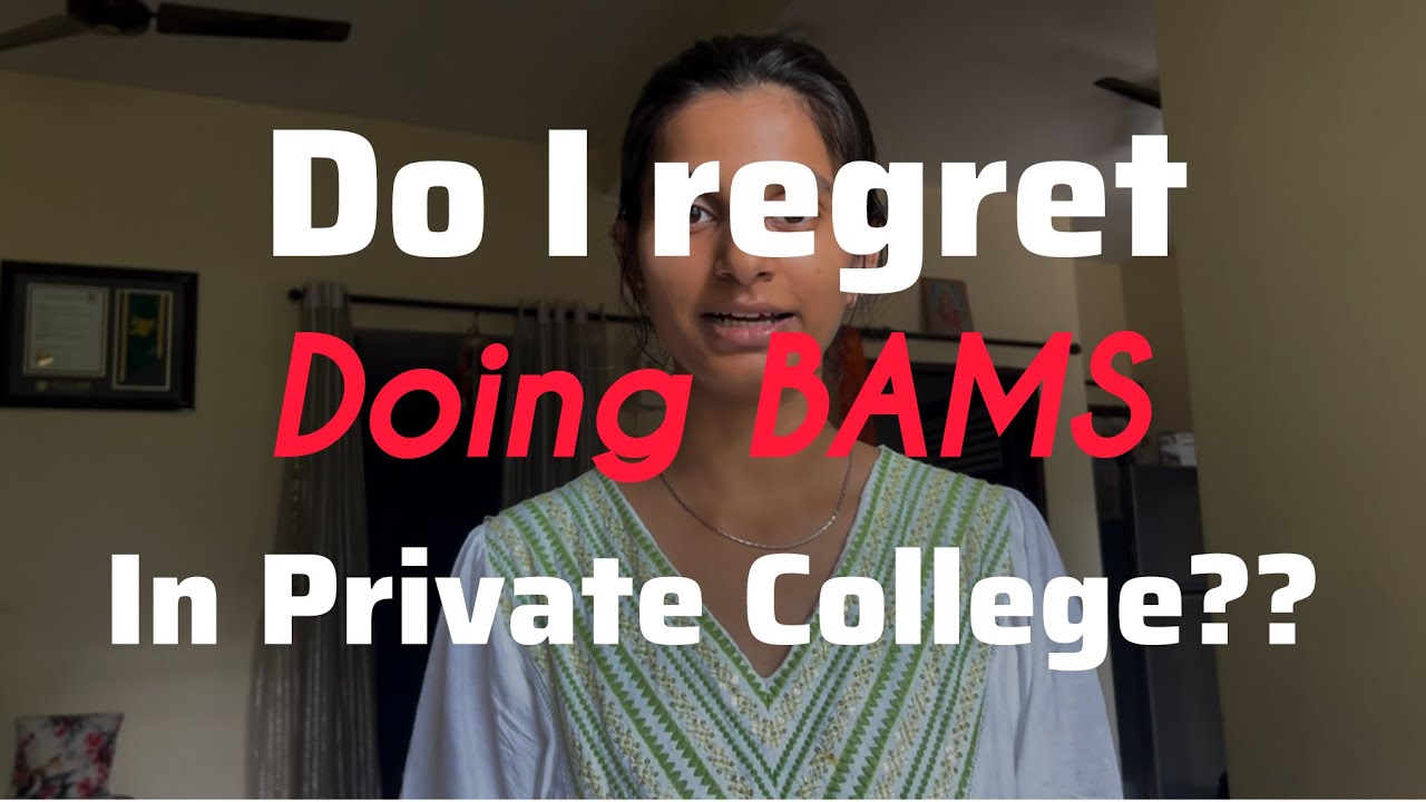 Do I Regret Doing BAMS from a Private College? (My Honest Experience)|BAMS in 2025?|