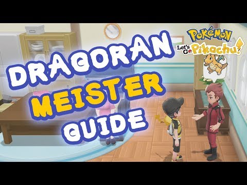 DRAGORAN MEISTERTRAINER Guide! #37 Pokemon Let&rsquo;s Go Pikachu & Evoli - Tipps & Tricks!