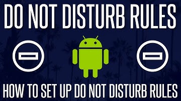 How To Set Up Do Not Disturb Mode Rules / Schedule In Android