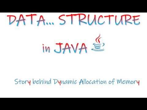 Data Structure in Java - F - Dynamic Allocation Story # ...