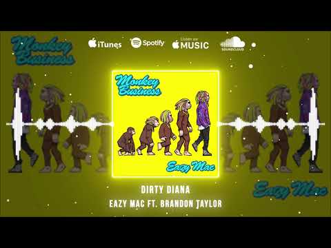 Eazy Mac ft Brandon Taylor - Dirty Diana (Official Audio)