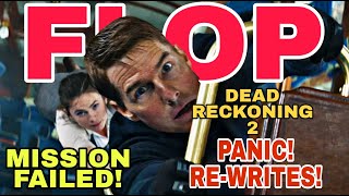 Mission Impossible: Dead Reckoning Major FLOP!, CRUISE FURIOUS! | Studio Panics And Major Rewrites!