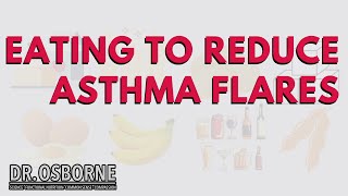 Suffer from asthma? Don't rule out diet as a contributing factor!