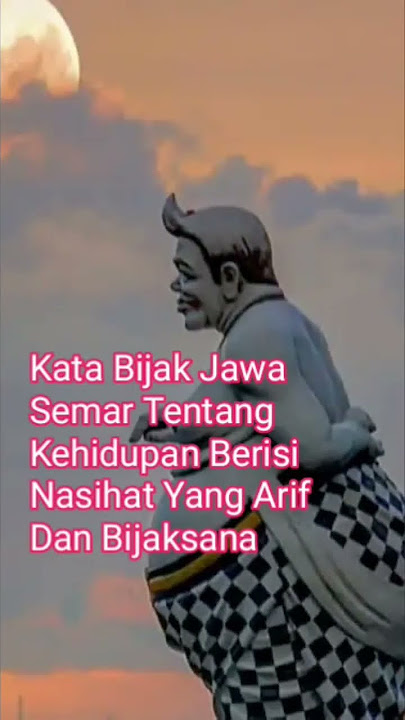 kata bijak Jawa eyang Semar tentang kehidupan#katabijaksingkat#shortsviral